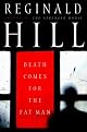 Death Comes for the Fat Man (Dalziel and Pascoe Mysteries (Hardcover))