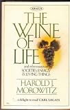 The wine of life : and other essays on societies, energy & living things