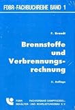 Brennstoffe und Verbrennungsrechnung