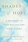 Shades of Hope: A Program to Stop Dieting and Start Living