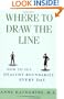 Where to Draw the Line: How to Set Healthy Boundaries Every Day