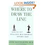 Where to Draw the Line: How to Set Healthy Boundaries Every Day