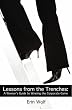 Lessons from the Trenches: A Woman's Guide to Winning the Corporate Game
