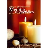 M�diter au quotidien : Une pratique simple du bouddhismepar V�n�rable H�n�pola...