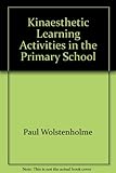 Kinaesthetic learning activities in the primary school