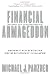 Financial Armageddon, Revised and Updated Edition: Protect Your Future From Economic Collapse