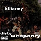dirty weaponry by killarmy