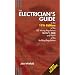 The Electrician's Guide to the 17th Edition of the IEE Wiring Regulations and Part P of the Building Regulations (1st Edition)