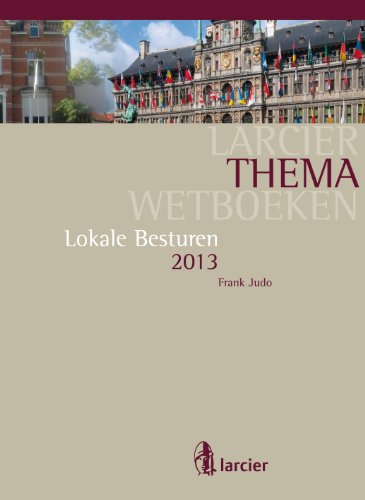 Lokale besturen (Larcier ThemaWetboeken) (Dutch Edition)
