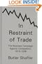 In Restraint of Trade: The Business Campaign Against Competition, 1918-1938