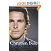 Christian Bale: The Inside Story of the Darkest Batman