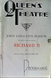 John Gielguds Season: Richard II by William Shakespeare Programme: Queens Theatre