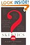 Skeptics Answered