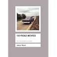 100 Road Movies (BFI Screen Guides) by  Jason Wood