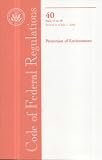 Code of Federal Regulations, Title 40, Protection of Environment, Pt. 53-59, Revised as of July 1, 2008