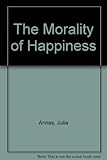 The morality of happiness