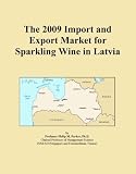 The 2009 Import and Export Market for Sparkling Wine in Latvia