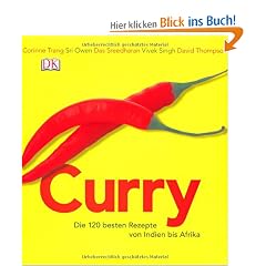 Curry: Die 120 besten Rezepte von Indien bis Afrika