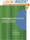 Participatory IT Design: Designing for Business and Workplace Realities