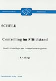 Controlling im Mittelstand. Mit Fragen, Aufgaben, Antworten und Lösungen: Controlling im Mittelstand 1: Grundlagen und Informationsmanagement: Bd 2