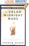 The Color Midnight Made : A Novel
