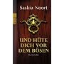 Und h�te dich vor dem B�sen: Psychothriller