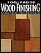 FOOLPROOF WOOD FINISHING - By Teri Massaschi