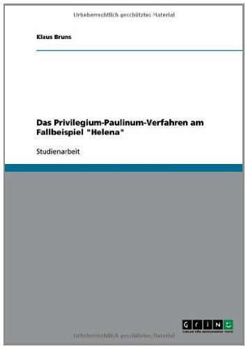 Das Privilegium-Paulinum-Verfahren am Fallbeispiel 
