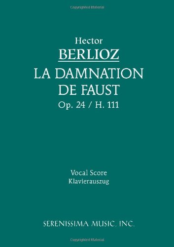 La Damnation de Faust, Op. 24 - Vocal score (French Edition)