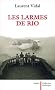 Les larmes de Rio : Le dernier jour d'une capitale 20 avril 1960