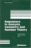 Regulators in Analysis, Geometry and Number Theory (Progress in Mathematics)