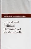Ethical and political dilemmas of modern India