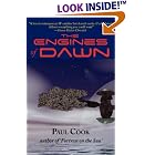 The Engines of Dawn by Paul Cook