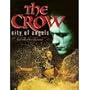 The Crow: City of Angels : A Diary of the Film