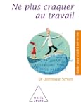 NE PLUS CRAQUER AU TRAVAIL