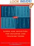 Teamwork and Teamplay: Games and Activities for Building and Training Teams