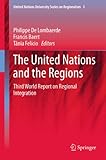The United Nations and the regions : Third World report on regional integration
