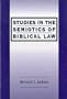 Studies in the Semiotics of Biblical Law (JSOT Supplement)