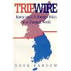Tripwire: Korea and U.S. Foreign Policy in a Changed World