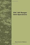 FM 7-85 Ranger Unit Operations