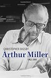 Arthur Miller, 1962-2005