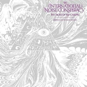 Cross of My Calling by International Noise Conspiracy (Audio CD - 2008) - Import