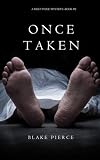 Once Taken (a Riley Paige Mystery--Book #2)