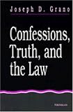 Confessions, Truth, and the Law