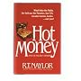 Hot Money and the Politics of Debt by R. T. Naylor