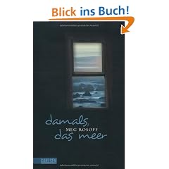 Damals, das Meer