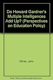 Do Howard Gardner's multiple intelligences add up?