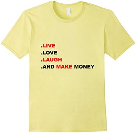 Men's Make Money Online Live Love Laugh And Make Money  Large Lemon