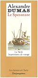Le Speronare : Impressions de voyage en Sicile par Dumas