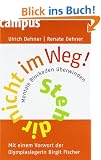 Steh dir nicht im Weg!: Mentale Blockaden �berwinden